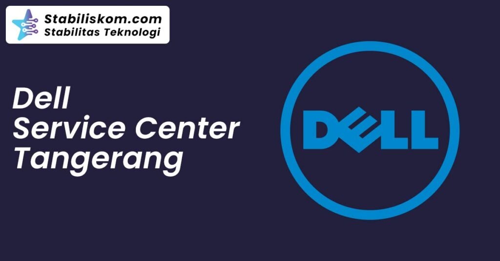 Dell Service Center Tangerang