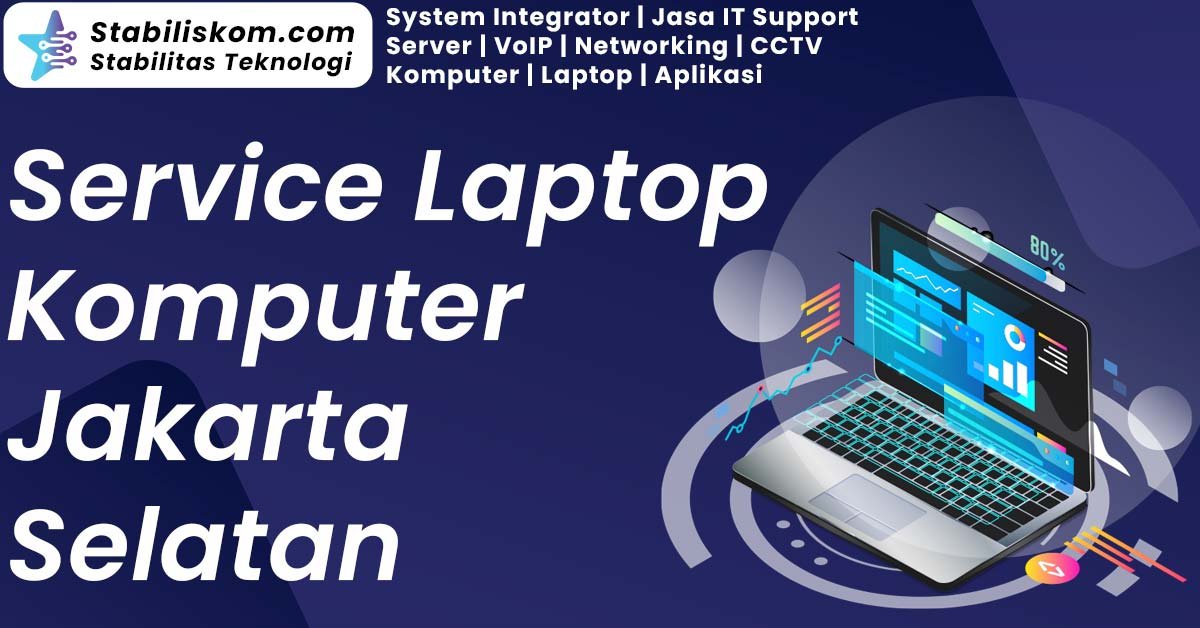 Laptop Komputer Laptop Jakarta Selatan