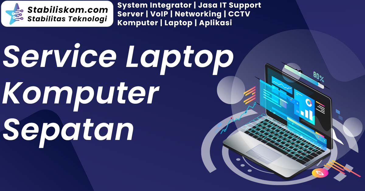 Service Laptop Komputer Laptop Sepatan