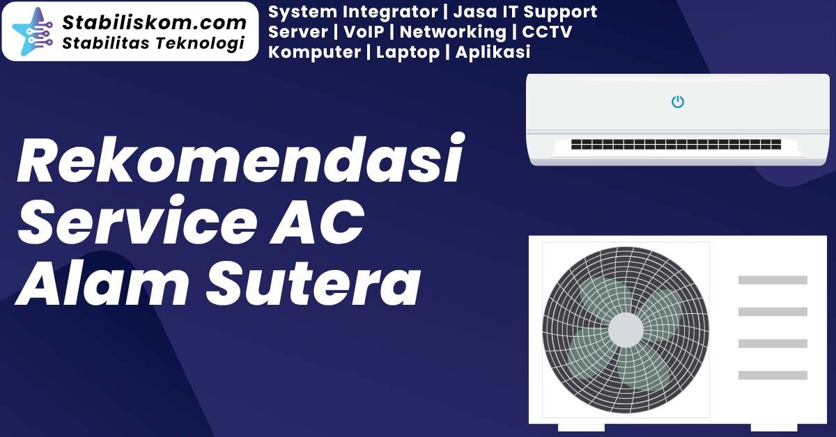Service AC Alam Sutera