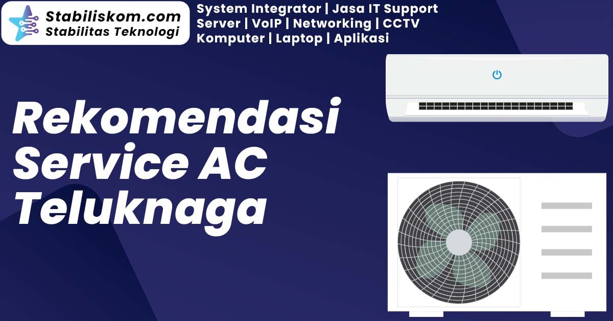 Service AC Teluknaga