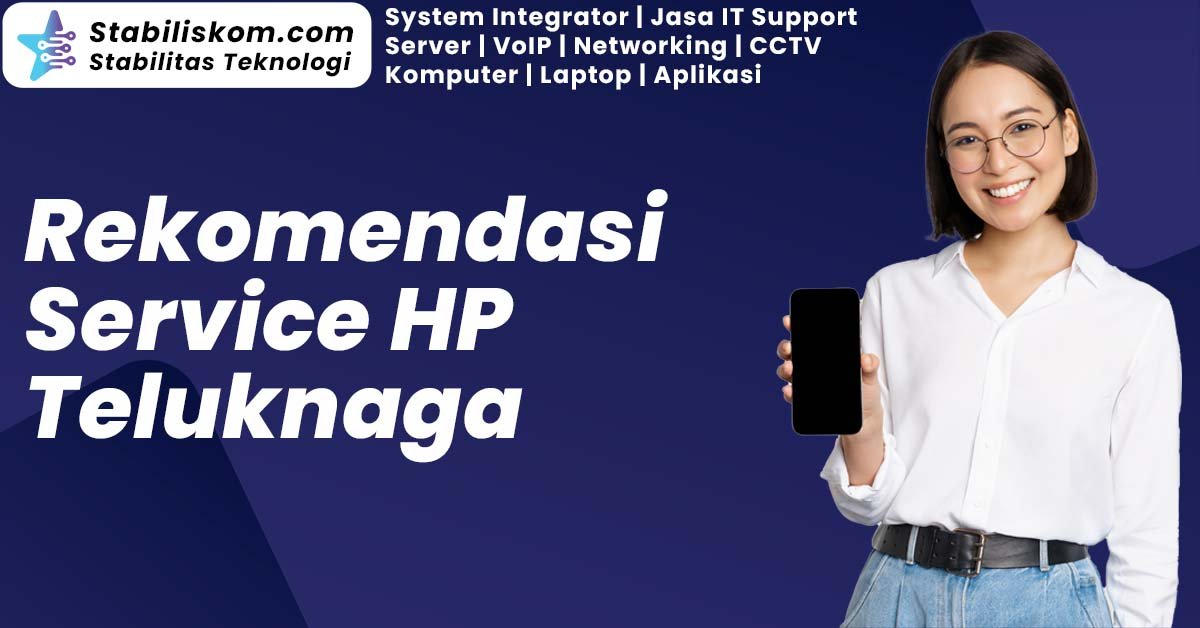 Service HP Teluknaga
