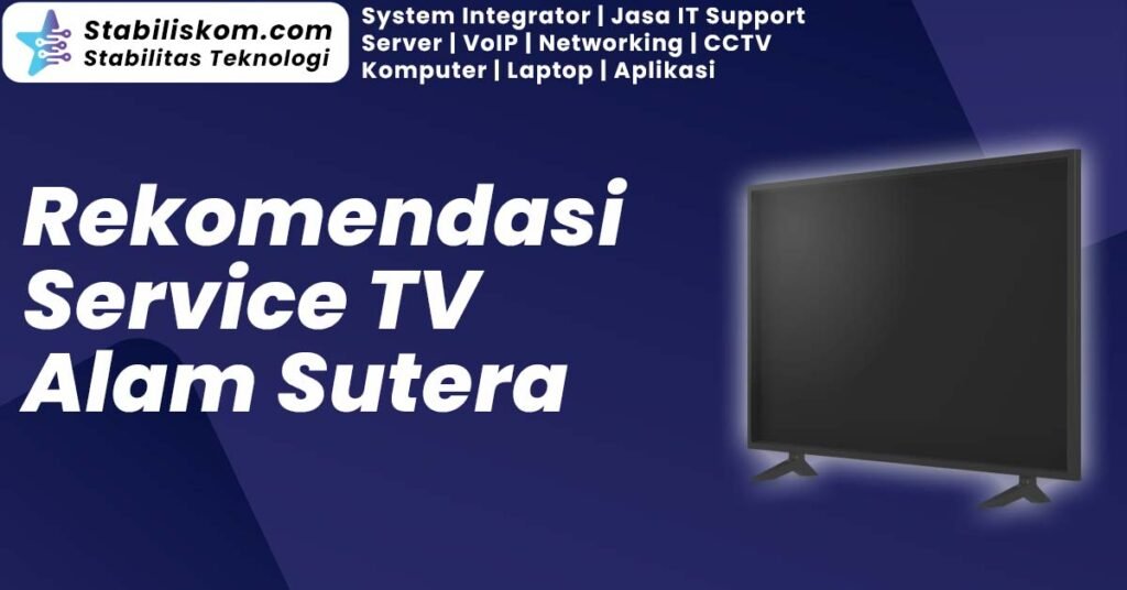 Service TV Alam Sutera