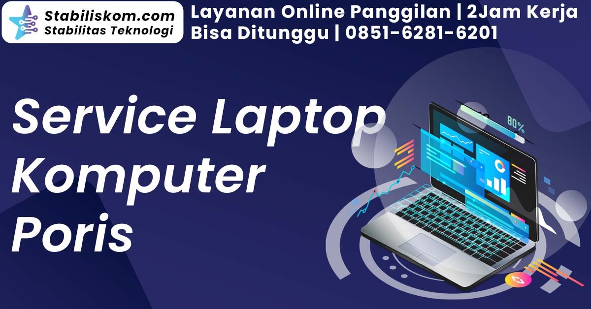 Service Komputer Laptop Poris