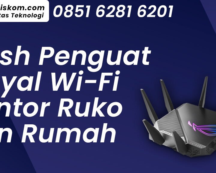 Mesh Penguat Sinyal Wifi Untuk Kantor Ruko Dan Rumah