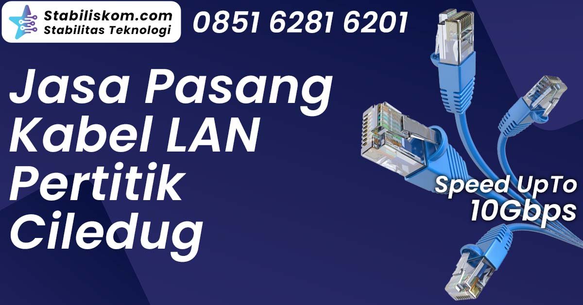 Jasa Pasang Kabel LAN Pertitik Ciledug