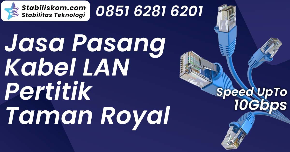 Jasa Pasang Kabel LAN Pertitik Taman Royal