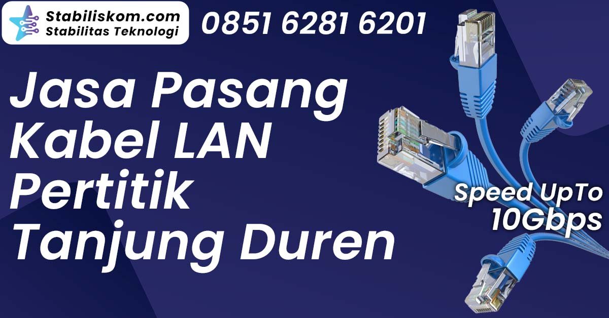 Jasa Pasang Kabel LAN Pertitik Tanjung Duren