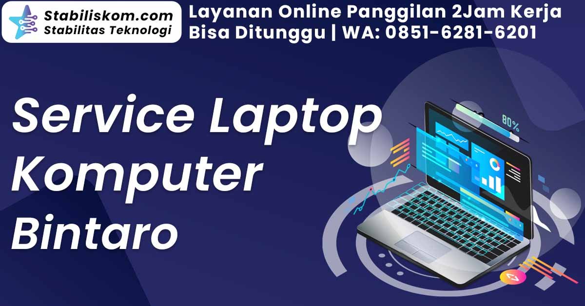 Service Komputer Laptop Panggilan Bintaro