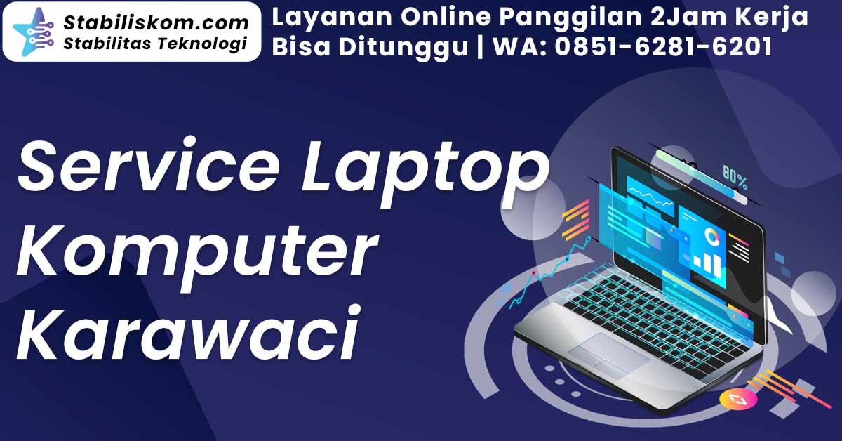 Service Komputer Laptop Panggilan Karawaci