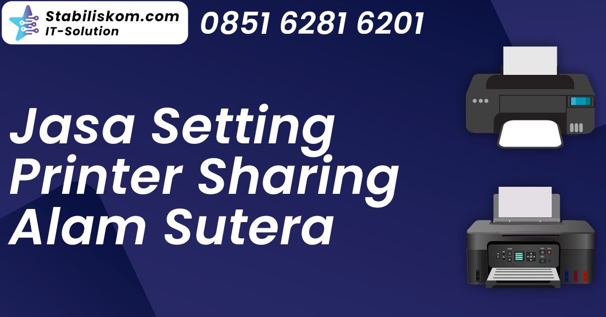 Jasa Setting Printer Sharing Alam Sutera