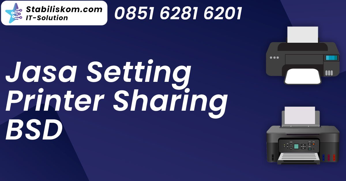 Jasa Setting Printer Sharing BSD