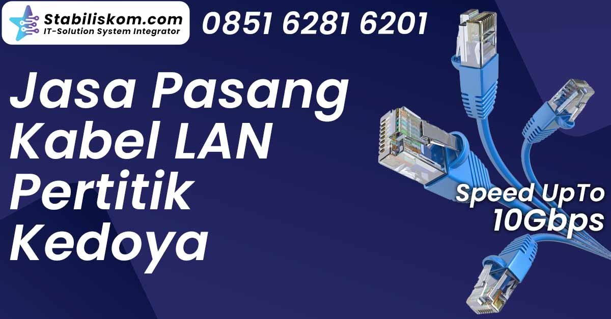 Jasa Pasang Kabel LAN Pertitik Kedoya