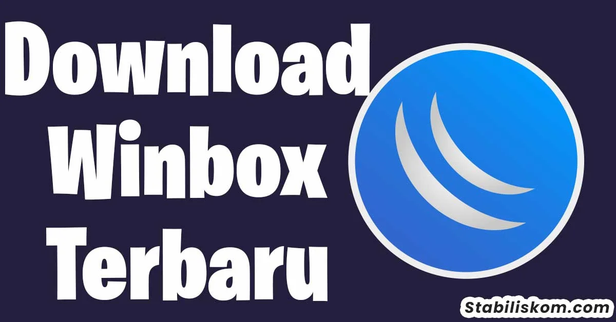 Download Winbox Terbaru