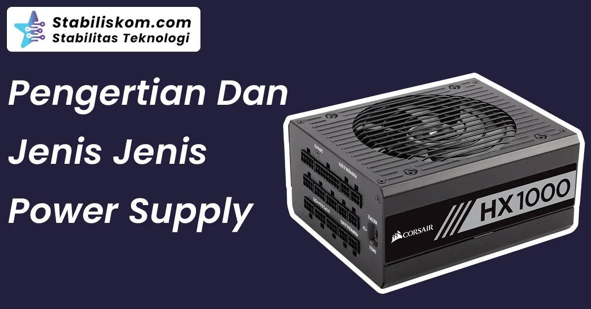 Pengertian Power Supply
