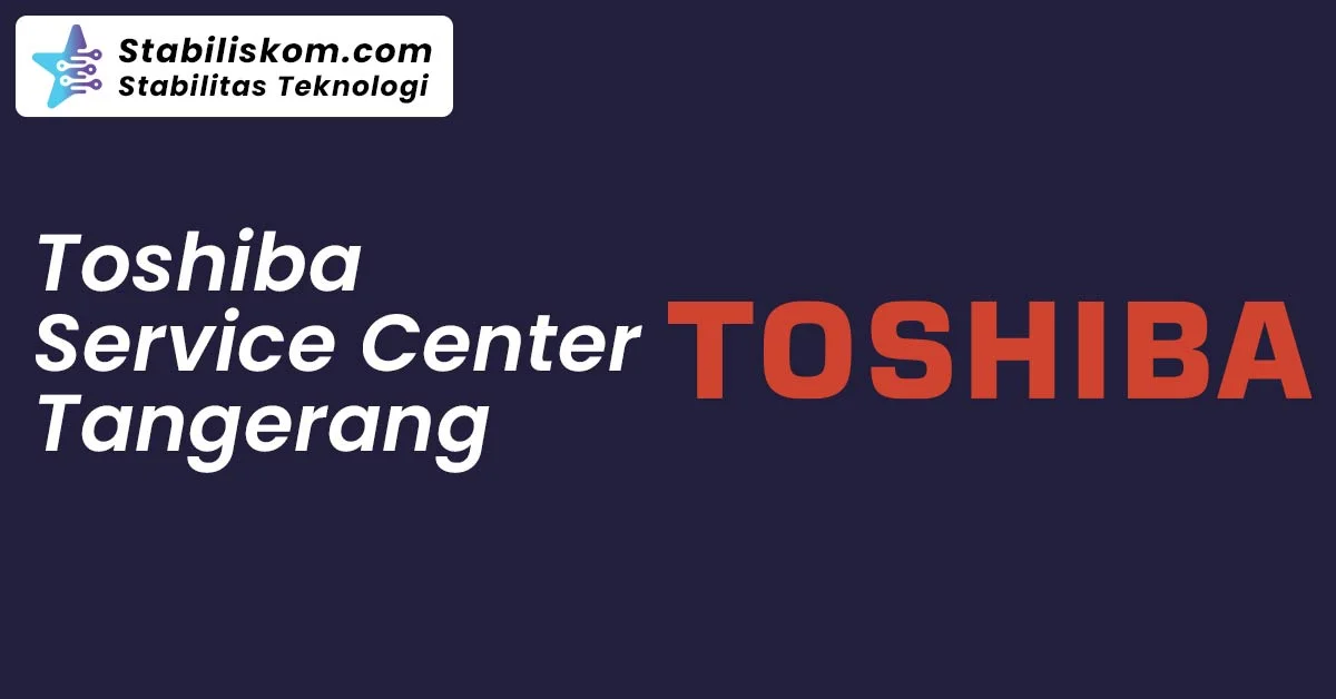 Toshiba Service Center Tangerang