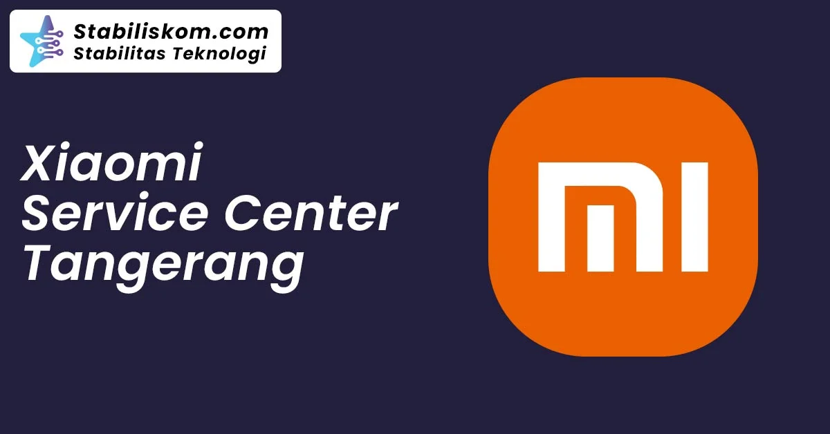 Xiaomi Service Center Tangerang