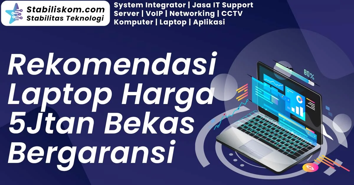 Laptop Harga 5jt Bekas