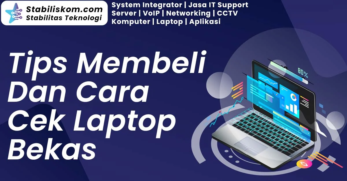 Tips Membeli Dan Cara Cek Laptop Bekas