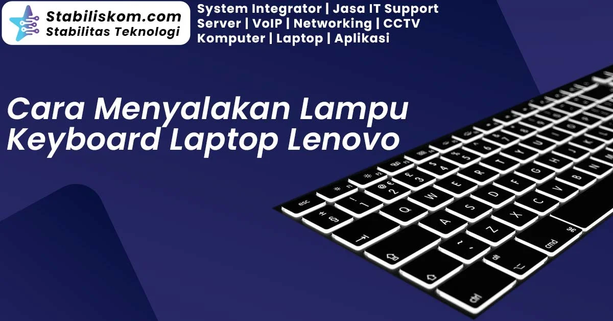 Cara Menyalakan Lampu Keyboard Laptop Lenovo